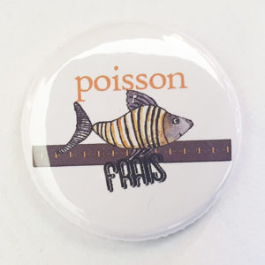 Badge “Poisson Frais” By Quiscrap