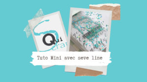 Lire la suite à propos de l’article Tuto n°2 pour la Box de Septembre 2020 par Seve Line: le mini-album