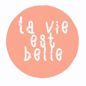 Badge La Vie est Belle By Quiscrap