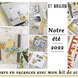 Kit Minialbum « Je pars en vacances avec mon kit de scrap » été 2022
