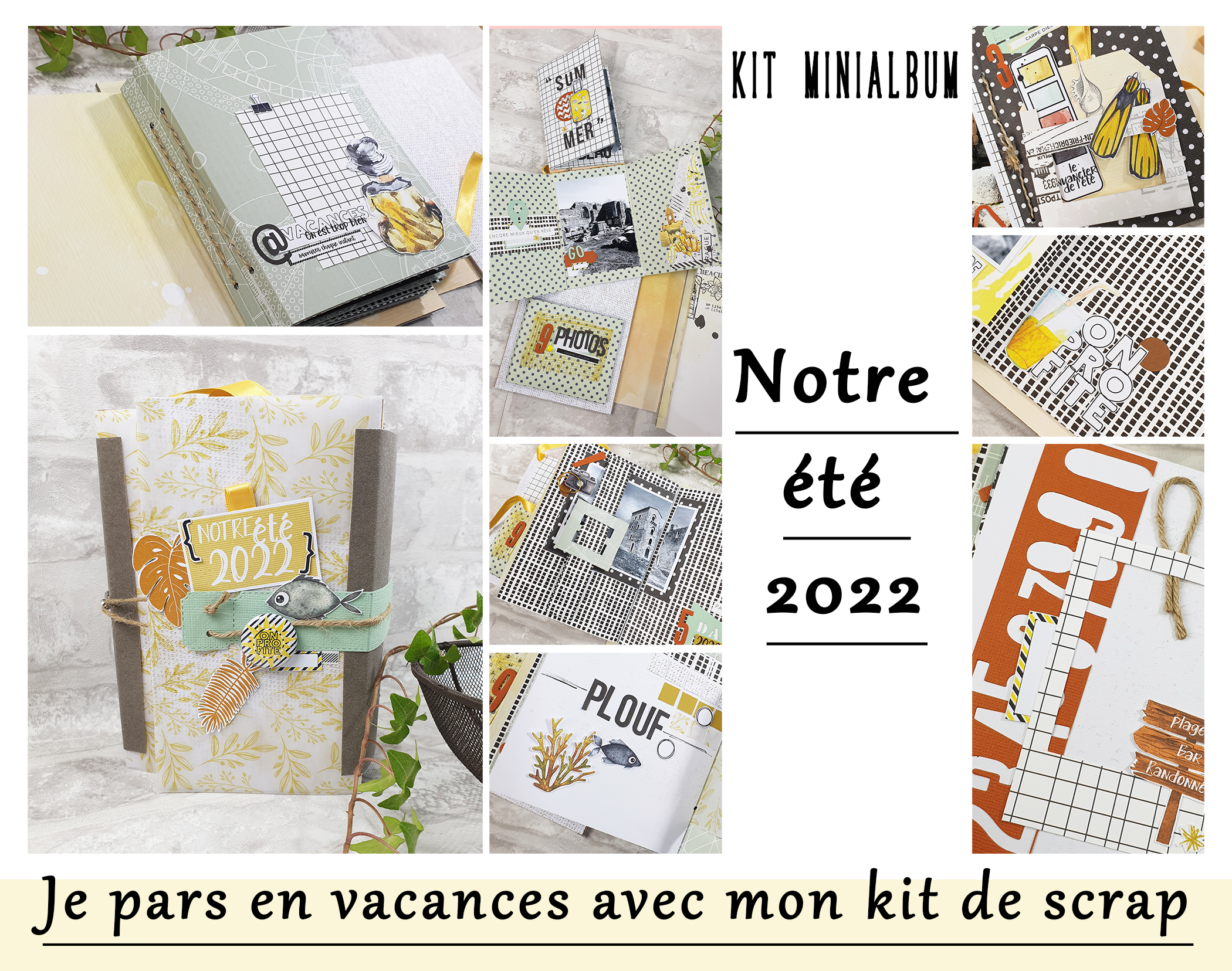 You are currently viewing ***Le Kit Minialbum « Je pars en vacances avec mon kit de scrap » Eté 2022***