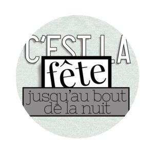 Badge – c’est la fête jusqu’au bout – Quiscrap