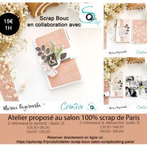 Atelier Marina Ruzarovska/Scrap bouc Salon Scrapbooking Paris Les Pyramides (date et horaires à choisir dans le menu déroulant)