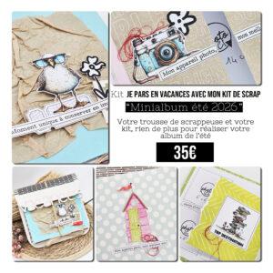 Kit Minialbum Je pars en vacances avec mon kit de scrap été 2026 + option 5 pages de scrap (TOUT INCLUS)