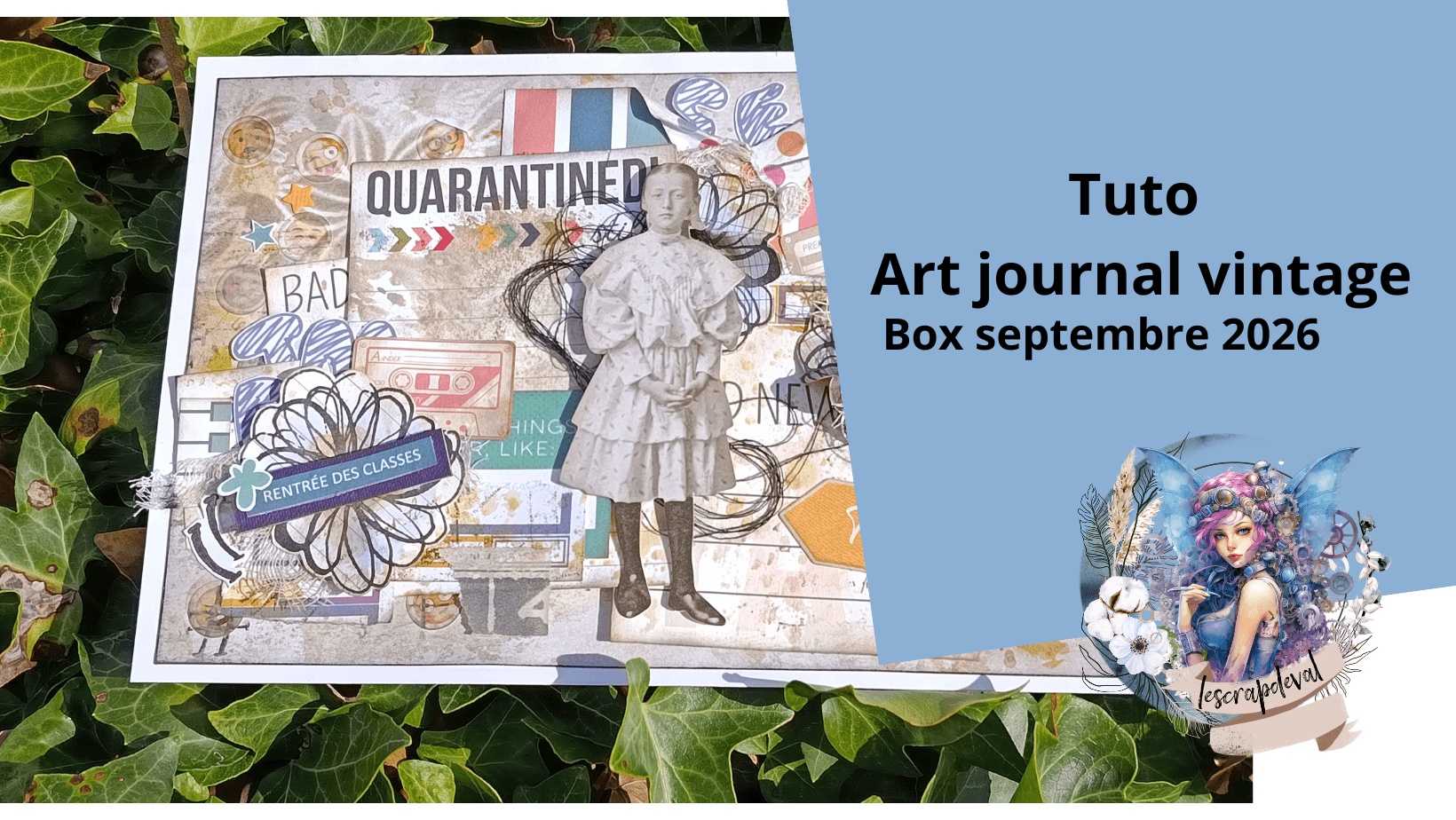 You are currently viewing Tuto n°5 pour la Box de Septembre 2026 par Valérie Lejeune